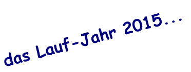 das Lauf-Jahr 2015...
